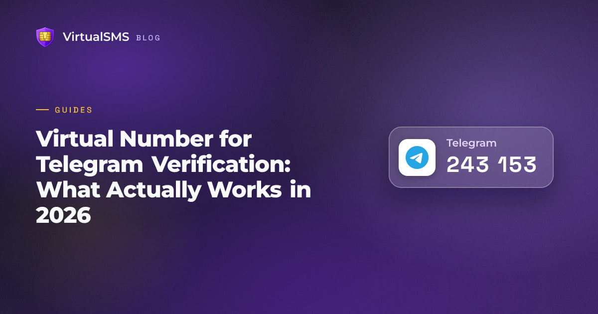 Virtual Number for Telegram Verification: What Actually Works in 2026